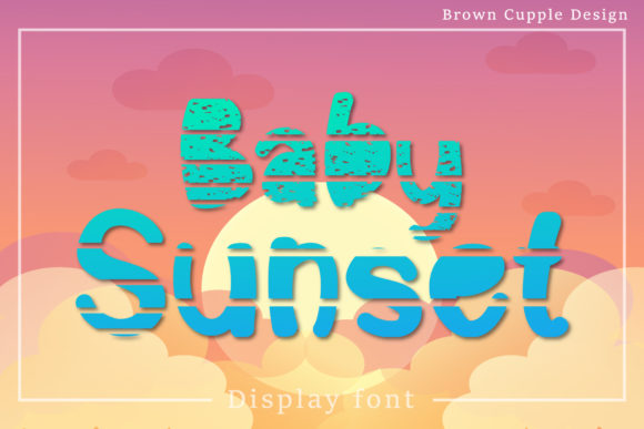 Baby Sunset: A Retro Display Font That Makes Your Campaign Stand Out