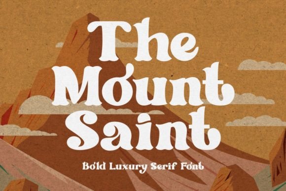 The Mount Saint: A Bold Serif Font for Trusted Branding