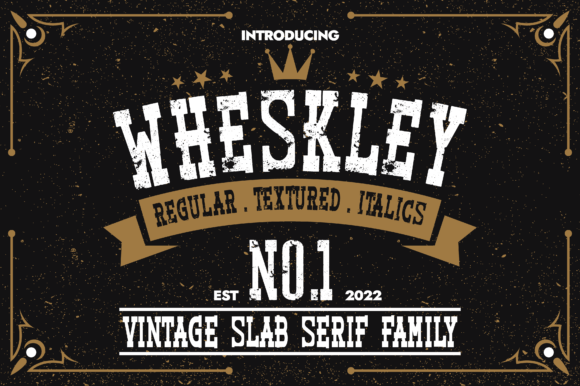 Wheskley: The Serif Font That Makes Your Campaigns Instantly Recognizable